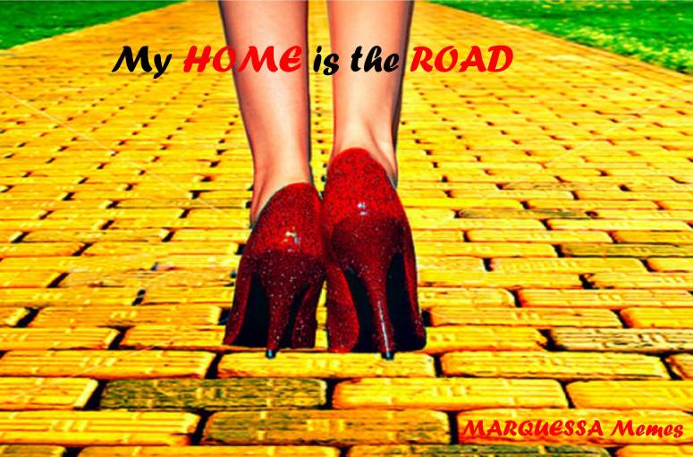My Home is The Road Yellow Brick Road Wizard of Oz Ruby Slippers Meme